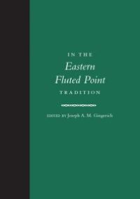 cover of the book In the Eastern Fluted Point Tradition