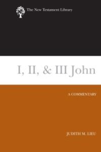 cover of the book I, II, & III John : A Commentary