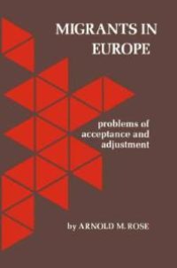 cover of the book Migrants in Europe : Problems of Acceptance and Adjustment