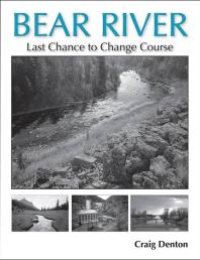 cover of the book Bear River : Last Chance to Change Course