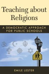 cover of the book Teaching about Religions : A Democratic Approach for Public Schools