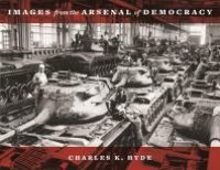 cover of the book Images from the Arsenal of Democracy