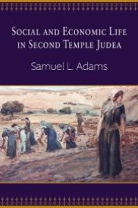 cover of the book Social and Economic Life in Second Temple Judea