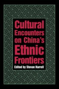 cover of the book Cultural Encounters on China’s Ethnic Frontiers