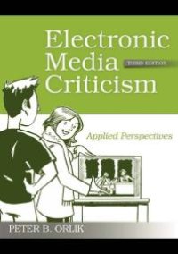 cover of the book Electronic Media Criticism : Applied Perspectives