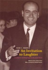 cover of the book An Invitation to Laughter : A Lebanese Anthropologist in the Arab World