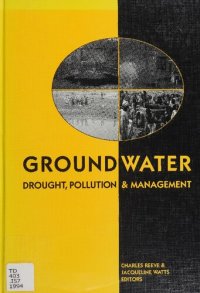 cover of the book Groundwater : drought, pollution & management : proceedings of the International Conference on Groundwater-Drought, Pollution & Management, Brighton, UK, 1-3 February 1994