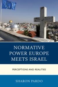 cover of the book Normative Power Europe Meets Israel : Perceptions and Realities