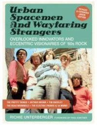 cover of the book Urban Spacemen and Wayfaring Strangers : Overlooked Innovators and Eccentric Visionaries of '60s Rock