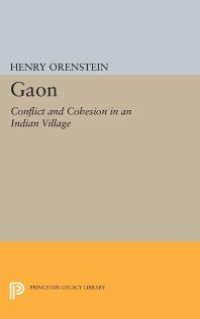 cover of the book Gaon : Conflict and Cohesion in an Indian Village