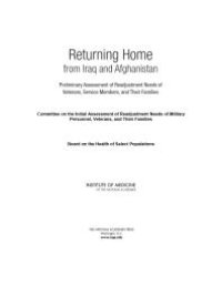 cover of the book Returning Home from Iraq and Afghanistan : Preliminary Assessment of Readjustment Needs of Veterans, Service Members, and Their Families