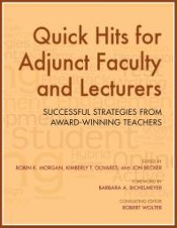 cover of the book Quick Hits for Adjunct Faculty and Lecturers: Successful Strategies from Award-Winning Teachers