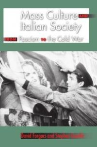 cover of the book Mass Culture and Italian Society from Fascism to the Cold War