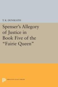 cover of the book Spenser's Allegory of Justice in Book Five of the Fairie Queen