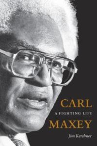 cover of the book Carl Maxey : A Fighting Life