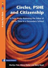 cover of the book Circles, PSHE and Citizenship : Assessing the Value of Circle Time in Secondary School