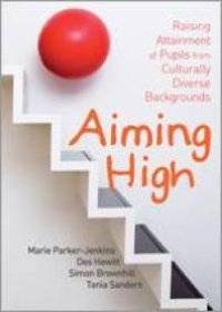 cover of the book Aiming High : Raising Attainment of Pupils from Culturally-Diverse Backgrounds