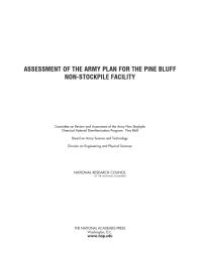 cover of the book Assessment of the Army Plan for the Pine Bluff Non-Stockpile Facility