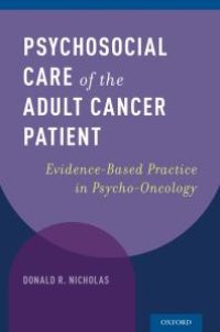 cover of the book Psychosocial Care of the Adult Cancer Patient : Evidence-Based Practice in Psycho-Oncology