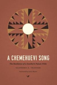 cover of the book A Chemehuevi Song : The Resilience of a Southern Paiute Tribe