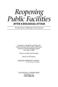 cover of the book Reopening Public Facilities after a Biological Attack : A Decision Making Framework