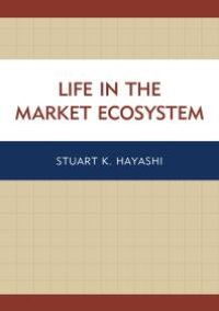 cover of the book Life in the Market Ecosystem