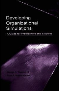 cover of the book Developing Organizational Simulations: A Guide for Practitioners, Students, and Researchers