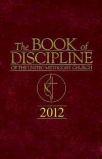 cover of the book The Book of Discipline of the United Methodist Church 2012