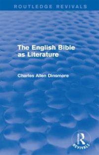 cover of the book The English Bible As Literature