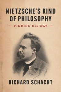 cover of the book Nietzsche's Kind of Philosophy: Finding His Way