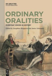 cover of the book Ordinary Oralities: Everyday Voices in History