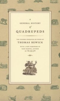 cover of the book A General History of Quadrupeds: The Figures Engraved on Wood