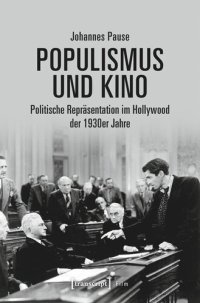 cover of the book Populismus und Kino: Politische Repräsentation im Hollywood der 1930er Jahre