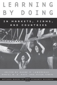 cover of the book Learning by Doing in Markets, Firms, and Countries