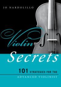 cover of the book Violin Secrets : 101 Strategies for the Advanced Violinist