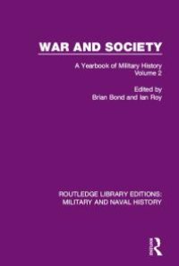 cover of the book War and Society Volume 2 : A Yearbook of Military History