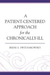 cover of the book A Patient-Centered Approach for the Chronically-Ill