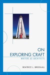 cover of the book On Exploring Craft : Writers as Architects