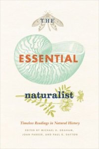 cover of the book The Essential Naturalist: Timeless Readings in Natural History