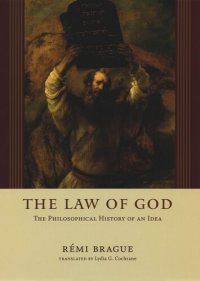 cover of the book The Law of God: The Philosophical History of an Idea