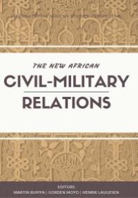 cover of the book The New African Civil-Military Relations