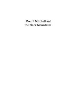 cover of the book Mount Mitchell and the Black Mountains : An Environmental History of the Highest Peaks in Eastern America