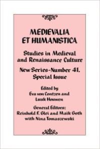 cover of the book Medievalia et Humanistica, No. 41 : Studies in Medieval and Renaissance Culture: New Series