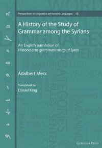 cover of the book A History of the Study of Grammar among the Syrians: An English translation of Historia artis grammaticae apud Syros