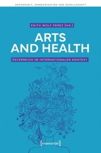 cover of the book Arts and Health - Österreich im internationalen Kontext