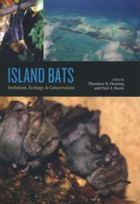 cover of the book Island Bats: Evolution, Ecology, and Conservation