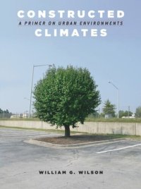 cover of the book Constructed Climates: A Primer on Urban Environments