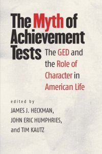 cover of the book The Myth of Achievement Tests: The GED and the Role of Character in American Life