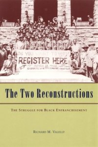 cover of the book The Two Reconstructions: The Struggle for Black Enfranchisement