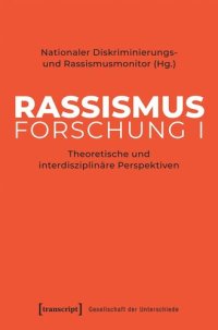 cover of the book Rassismusforschung I: Theoretische und interdisziplinäre Perspektiven